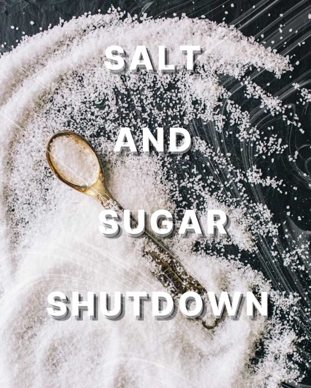 The Sweet and Salty Shutdown: How Sugar and Salt are decaying our body